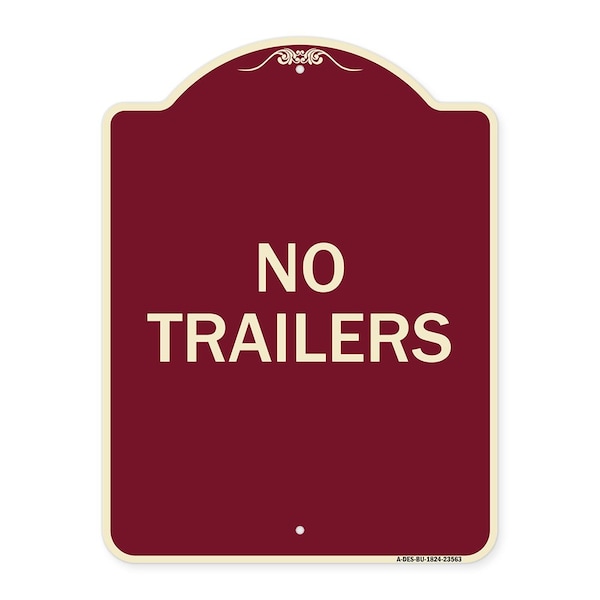 Signmission Designer Series Sign-No Trailers, Burgundy Heavy-Gauge Aluminum Sign, 24" x 18", BU-1824-23563 A-DES-BU-1824-23563 - main